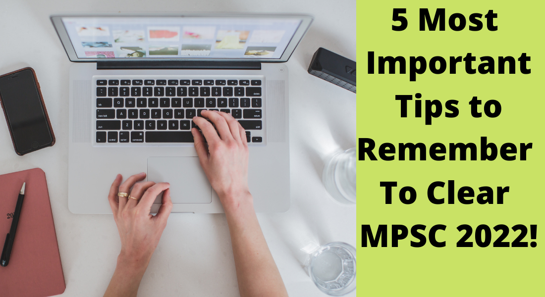 5 Most Important Tips to Remember To Clear MPSC 2022!