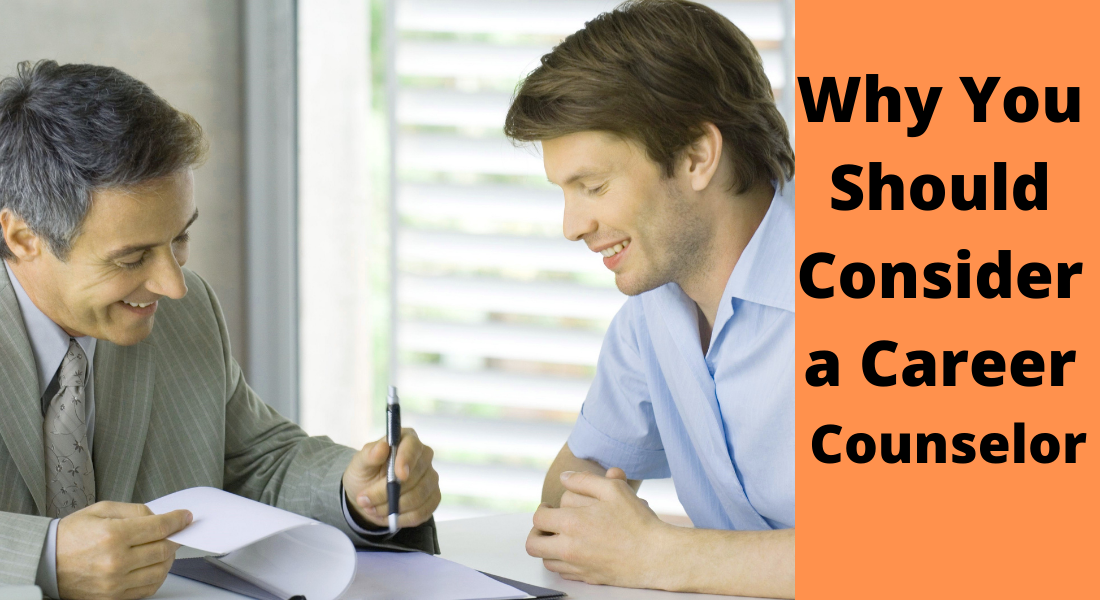 Why You Should Consider a Career Counselor When It Comes to Job Search.
