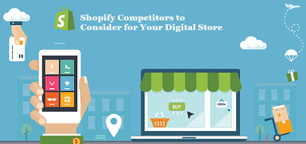 6 Shopify Competitors to Consider for Your Digital Store