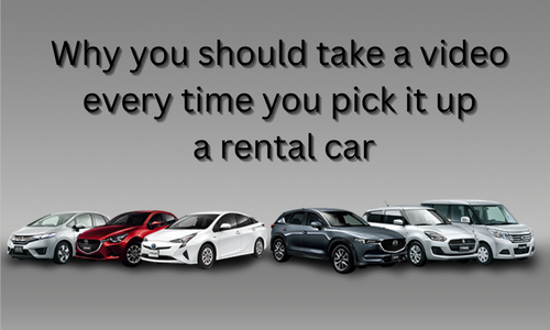 Why you should take a video every time you pick it up a rental car